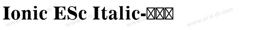 Ionic ESc Italic字体转换